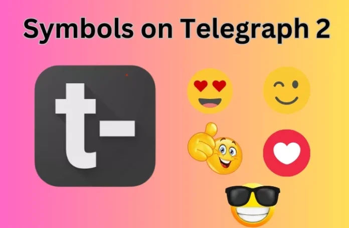 Symbols on Telegraph 2